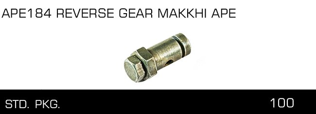 APE184 REVERSE GEAR MAKKHI APE APE184 REVERSE GEAR MAKKHI APE